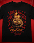 Halloween Just Got One Day Closer T-Shirt