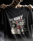 Mummy Daddy T-Shirt