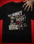 Mummy Daddy T-Shirt