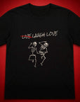 Laugh Love T-Shirt