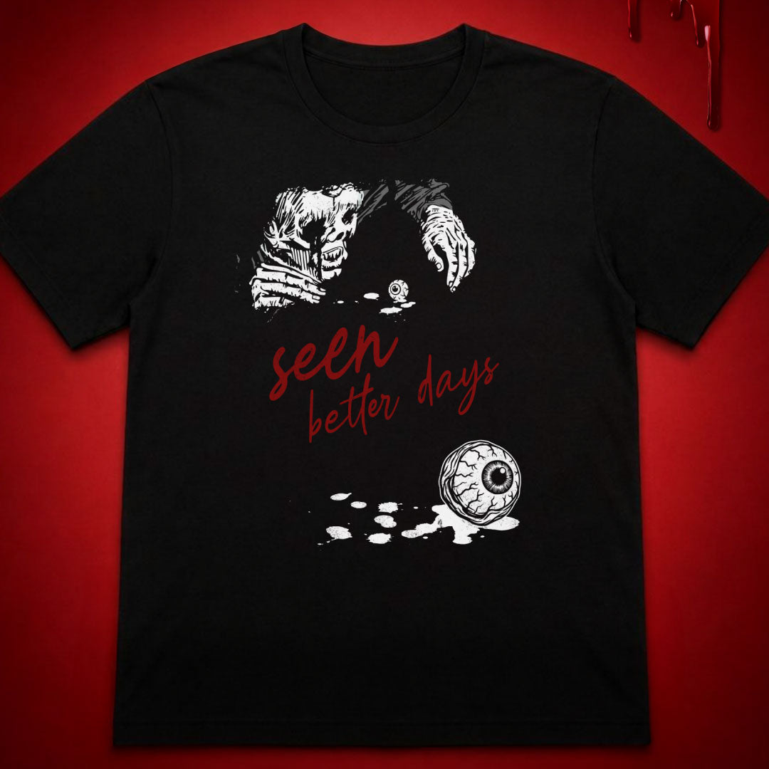 Seen Better Days T-Shirt