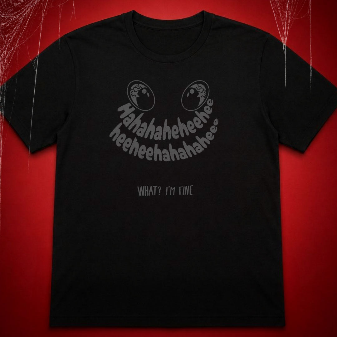 What I'm Fine T-Shirt